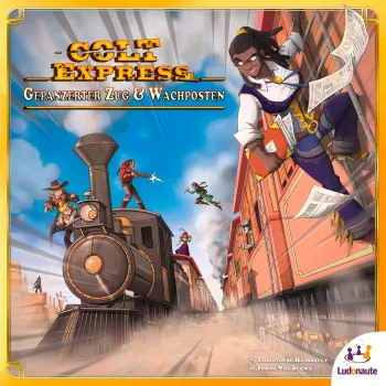Colt Express - Gepanzerter Zug & Wachposten, Galda spēles paplašinājums