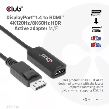 CLUB3D DisplayPort1.4 uz HDMI 4K120Hz/8K60Hz HDR aktīvs adapteris M/F