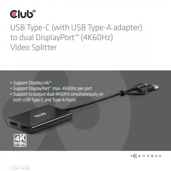 Video sadalītājs Club 3D CSV-1478 USB Type-C (ar USB-A adapteri) uz diviem DisplayPort 4K60Hz, Melns
