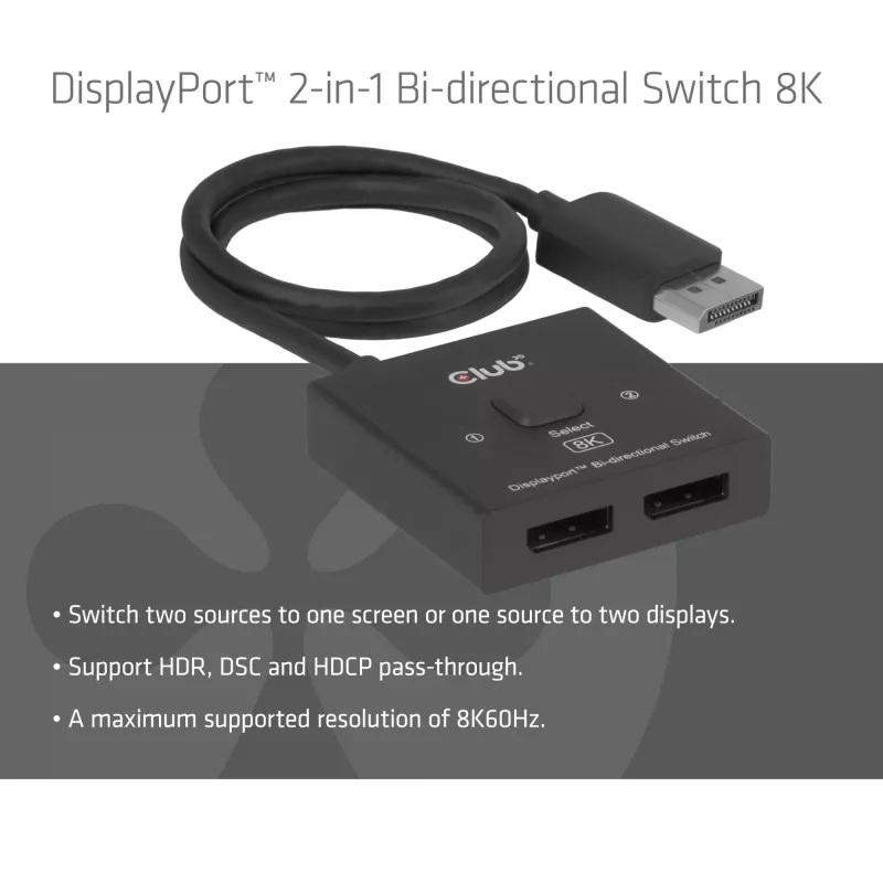 CLUB3D CSV-1009 DisplayPort 2-in-1 divvirzienu slēdzis — 2x DisplayPort izejas, 8K@60Hz, melns