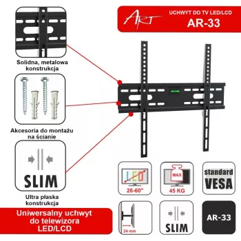 ART AR-33 Fiksētais TV stiprinājums 26–60 collu LCD/LED televizoriem, 45 kg, VESA 400x400, 24 mm profils, melns